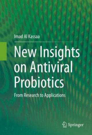 Kniha New Insights on Antiviral Probiotics Imad Al Kassaa