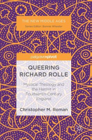 Carte Queering Richard Rolle Christopher M. Roman