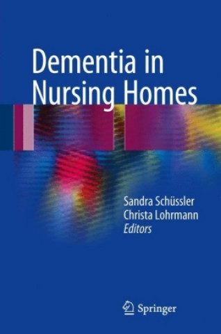 Kniha Dementia in Nursing Homes Sandra Schüssler