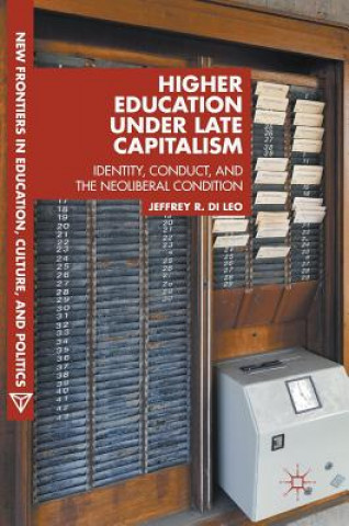 Książka Higher Education under Late Capitalism Jeffrey R. Di Leo