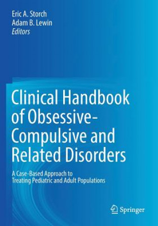 Kniha Clinical Handbook of Obsessive-Compulsive and Related Disorders Eric A. Storch