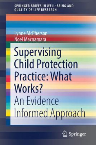 Könyv Supervising Child Protection Practice: What Works? Lynne McPherson