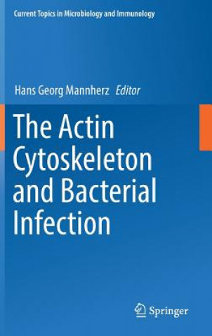 Книга Actin Cytoskeleton and Bacterial Infection Hans Georg Mannherz