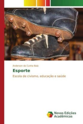 Könyv Esporte Anderson da Cunha Baía