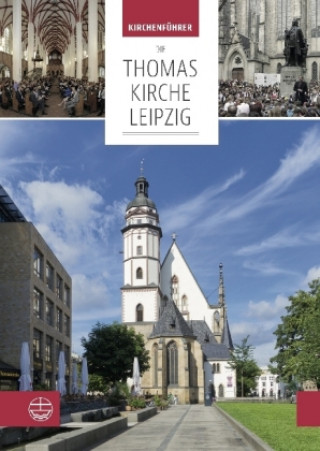 Kniha Die Thomaskirche Leipzig Britta Taddiken