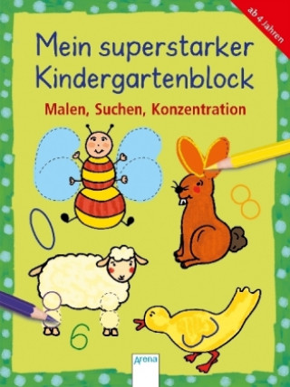 Kniha Mein superstarker Kindergartenblock - Malen, Suchen, Konzentration Carola Schäfer