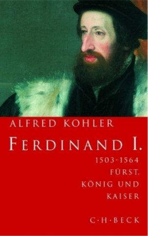 Kniha Ferdinand I. Alfred Kohler