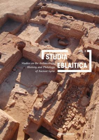 Carte Studia Eblaitica. Vol.2 Paolo Matthiae