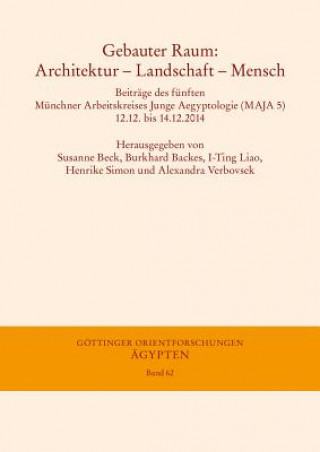 Kniha Gebauter Raum: Architektur - Landschaft - Mensch Susanne Beck