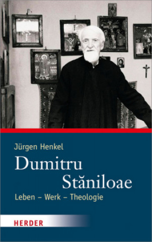 Carte Dumitru Staniloae Jürgen Henkel