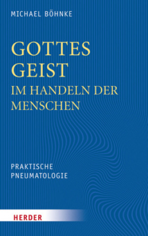 Libro Gottes Geist im Handeln der Menschen Michael Böhnke