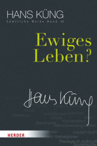 Könyv Ewiges Leben? Hans Küng
