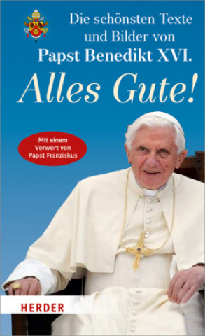 Book Alles Gute! Benedikt XVI.