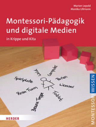 Carte Montessori-Pädagogik und digitale Medien Marion Lepold