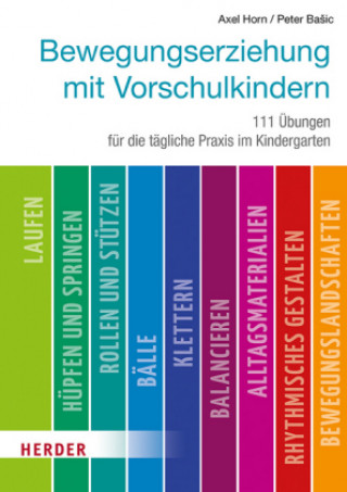 Книга Bewegungserziehung mit Vorschulkindern Axel Horn
