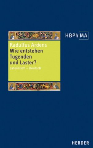 Knjiga Wie entstehen Tugenden und Laster? Radulfus Ardens