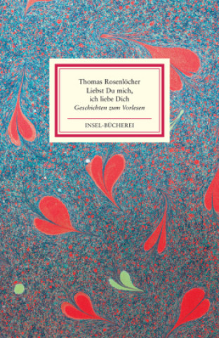 Knjiga »Liebst Du mich, ich liebe Dich« Thomas Rosenlöcher