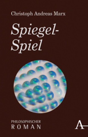 Livre Spiegel-Spiel Christoph Andreas Marx