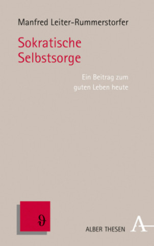 Kniha Sokratische Selbstsorge Manfred Erich Leiter-Rummerstorfer