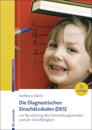 Carte Die Diagnostischen Einschätzskalen (DES) zur Beurteilung des Entwicklungsstandes und der Schulfähigkeit Karlheinz Barth