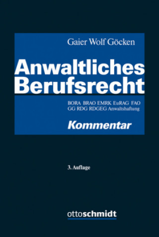 Книга Anwaltliches Berufsrecht, Kommentar Reinhard Gaier