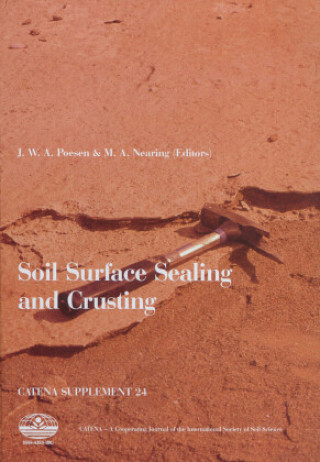 Knjiga Soil Surface Sealing and Crusting J. W. A. Poesen