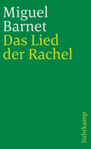 Kniha Das Lied der Rachel Miguel Barnet