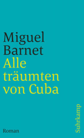 Kniha Alle träumten von Cuba Miguel Barnet