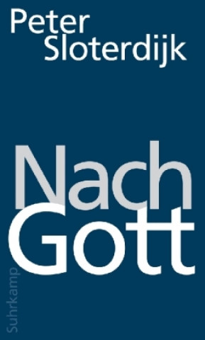 Kniha Nach Gott Peter Sloterdijk
