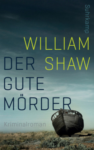 Kniha Der gute Mörder William Shaw