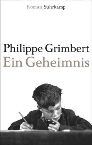 Kniha Ein Geheimnis Philippe Grimbert