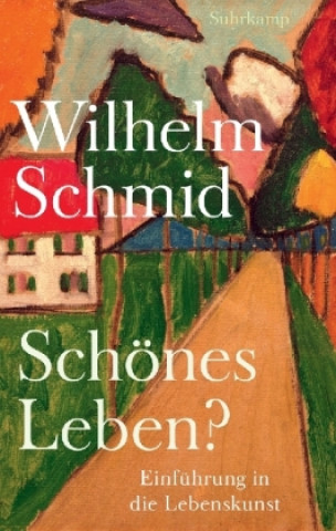 Carte Schönes Leben? Wilhelm Schmid