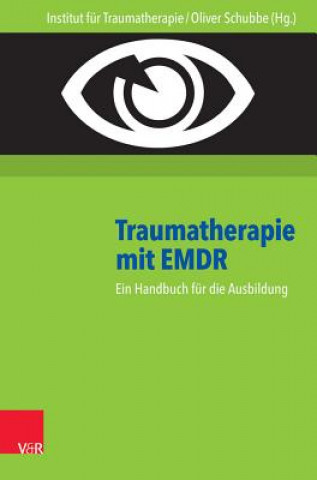 Könyv Traumatherapie mit EMDR Oliver Schubbe