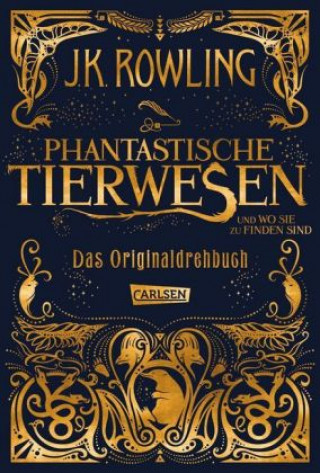 Könyv Phantastische Tierwesen und wo sie zu finden sind: Das Originaldrehbuch Joanne Rowling