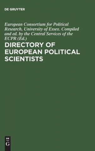 Książka Directory of European political scientists European Consortium for Political Research Compiled and ed. by the Central Services of the ECPR