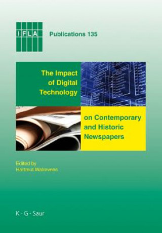 Libro Impact of Digital Technology on Contemporary and Historic Newspapers Hartmut Walravens