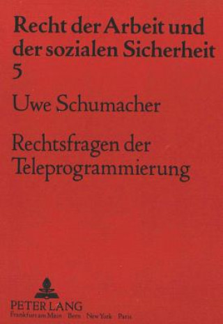 Knjiga Rechtsfragen der Teleprogrammierung Uwe Schumacher