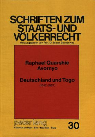 Книга Deutschland Und Togo Raphael Q. Avornyo