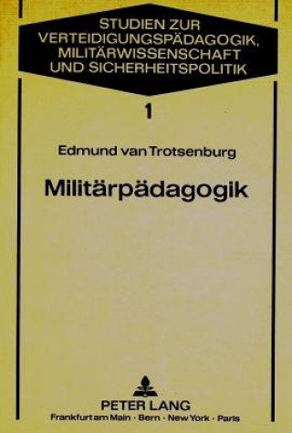 Kniha Militaerpaedagogik Edmund A. van Trotsenburg