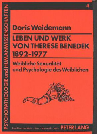 Carte Leben und Werk von Therese Benedek (1892-1977) Doris Weidemann