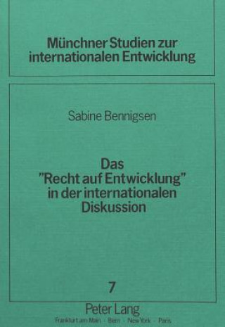 Carte Das Â«Recht auf EntwicklungÂ» in der internationalen Diskussion Sabine Schorlemer