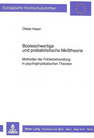 Kniha Booleschwertige und probabilistische Metheorie Dieter Heyer