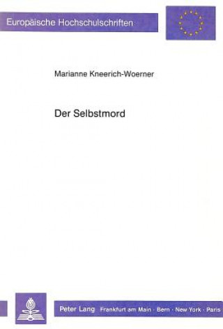 Carte Der Selbstmord Marianne Kneerich-Woerner