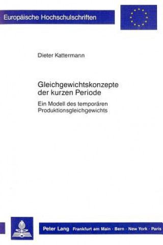 Carte Gleichgewichtskonzepte der kurzen Periode Dieter Kattermann