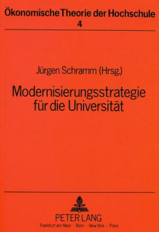 Kniha Modernisierungsstrategie fuer die Universitaet Jürgen Schramm