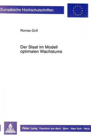 Livre Der Staat im Modell optimalen Wachstums Romeo Grill