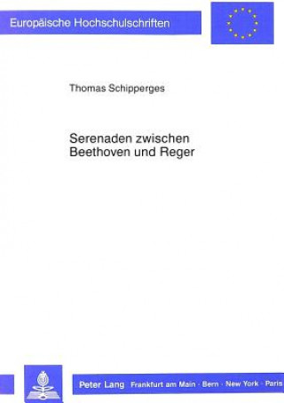 Carte Serenaden zwischen Beethoven und Reger Thomas Schipperges