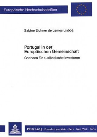 Książka Portugal in der Europaeischen Gemeinschaft Sabine Eichner de Lemos Lisboa