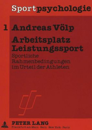Könyv Arbeitsplatz Leistungssport Andreas Völp