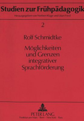 Buch Moeglichkeiten und Grenzen integrativer Sprachfoerderung Rolf Schmidtke